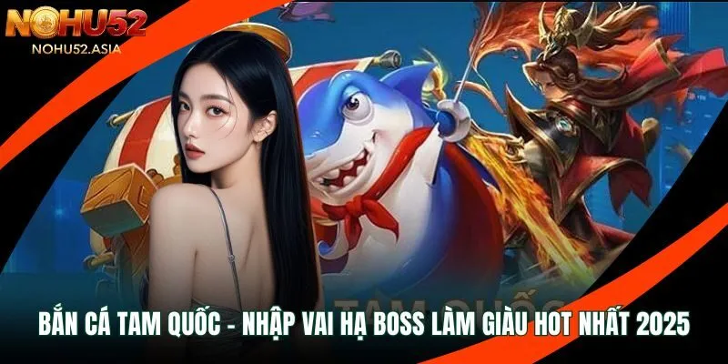 Bắn cá Tam Quốc