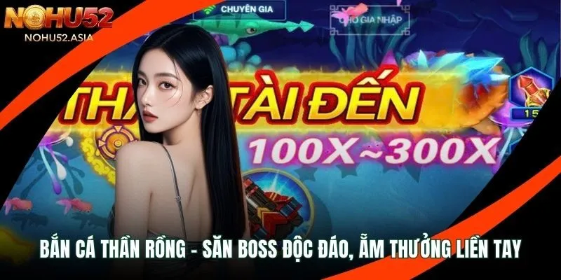 Bắn cá thần rồng