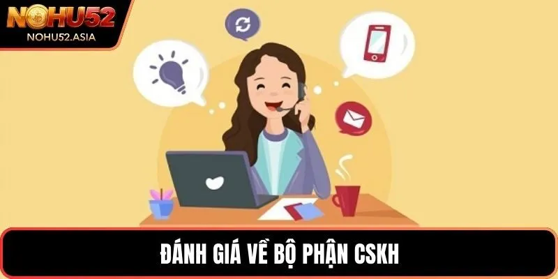 Đánh giá về bộ phận CSKH