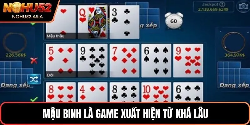 Mậu binh là game xuất hiện từ khá lâu